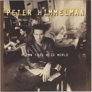 Peter Himmelman, Flown This Acid World (CD)
