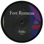 Fort Romeau, Pablo (12")