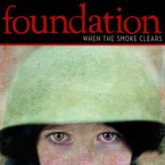 Foundation, When The Smoke Clears (CD)