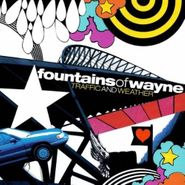 Fountains Of Wayne, Traffic and Weather (CD)