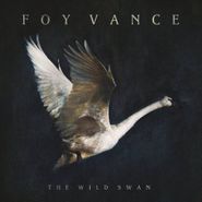 Foy Vance, The Wild Swan (CD)