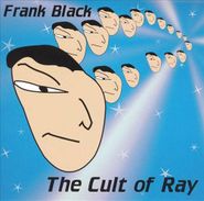 Frank Black, The Cult Of Ray (CD)