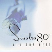 Frank Sinatra, Sinatra 80th: All The Best (CD)