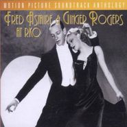 Fred Astaire, Fred Astaire & Ginger Rogers At RKO (CD)
