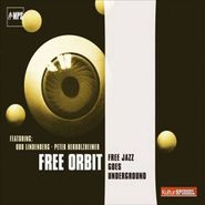 Free Orbit, Free Jazz Goes Underground (CD)