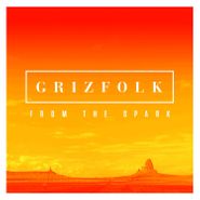 Grizfolk, From The Spark (LP)
