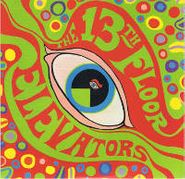 13th Floor Elevators, The Psychedelic Sounds Of (CD)