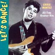 Chris Montez, Let's Dance! All-Time Greatest Hits (CD)