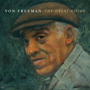 Von Freeman, The Great Divide (LP)