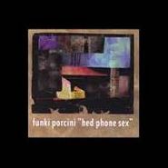 Funki Porcini, Hed Phone Sex (CD)