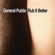 General Public, Rub It Better (CD)