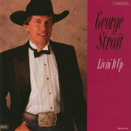 George Strait, Livin' It Up (CD)