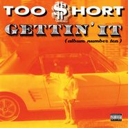 Too $hort, Gettin' It (Album Number Ten) (CD)