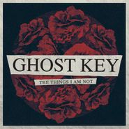 Ghost Key, The Things I Am Not EP (CD)