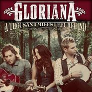 Gloriana, A Thousand Miles Left Behind (CD)