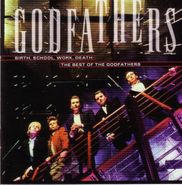 The Godfathers, Birth, School, Work, Death: The Best Of The Godfathers (CD)