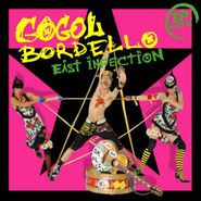 Gogol Bordello, East Infection (CD)