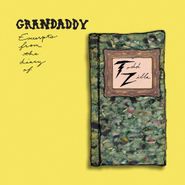 Grandaddy, Excerpts From The Diary Of Todd Zilla (CD)