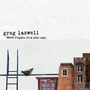 Greg Laswell, Three Flights From Alto Nido (CD)
