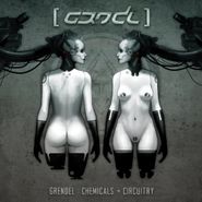 Grendel, Chemicals + Circuitry (CD)