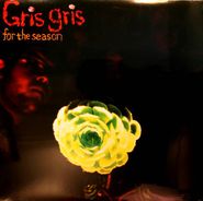 The Gris Gris, For The Season (LP)