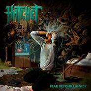 Hatchet, Fear Beyond Lunacy (CD)