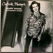 Henry Kaiser, Outside Pleasure (LP)
