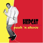 Hepcat, Push 'N Shove (CD)
