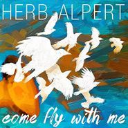 Herb Alpert, Come Fly With Me (CD)