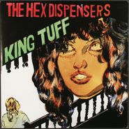 Hex Dispensers, Hex Dispensers / King Tuff - Split (7")