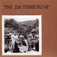 The Jim Yoshii Pile-Up, Jim Yoshii Pile-Up