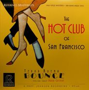 The Hot Club Of San Francisco, Yerba Buena Bounce [45RPM] (LP)