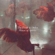 The Fresh & Onlys, House Of Spirits (CD)
