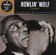 Howlin' Wolf, His Best: The Chess 50th Anniversary Collection (CD)
