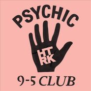 HTRK, Psychic 9-5 Club (CD)