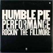 Humble Pie, Performance: Rockin' The Fillmore (LP)