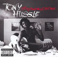 Tony Hussle, Sexy, Freaky, Electric (CD)