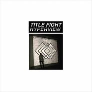Title Fight, Hyperview (LP)