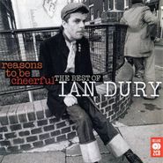 Ian Dury, Reasons To Be Cheerful: The Best of Ian Dury (CD)