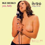 Ike Reiko, You, Baby [Record Store Day] (LP)