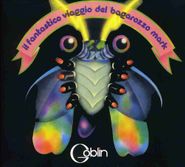 Goblin, Il Fantastico Viaggio Del Bagarozzo Mark (CD)