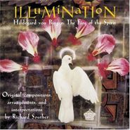 Richard Souther, Illumination (Hildegard Von Bingen: The Fire Of The Spirit) (CD)