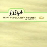 Lilys, Zero Population Growth EP: Bliss Out v.15 (12")