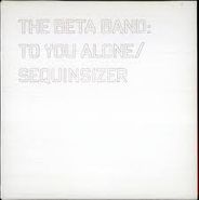 The Beta Band, To You Alone EP