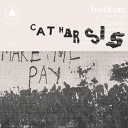 Institute, Catharsis (CD)