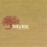 Iron & Wine, The Creek Drank The Cradle (CD)