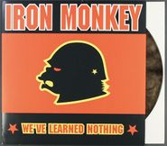 Iron Monkey, We've Learned Nothing [Clear/Smoke Vinyl] (10")