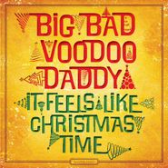 Big Bad Voodoo Daddy, It Feels Like Christmas Time (CD)