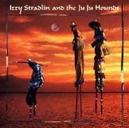 Izzy Stradlin, Izzy Stradlin And The Ju Ju Hounds (CD)
