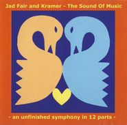 Jad Fair & Kramer, The Sound Of Music: An Unfinished Symphony in 12 Parts (CD)
